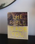 The Bible Is for You: A Devotional Journey Through Every Book of the Bible