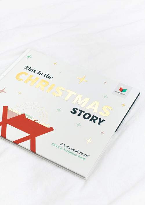 This Is the Christmas Story: A Kids Read Truth™ Story & Scripture Book | Kids Read Truth