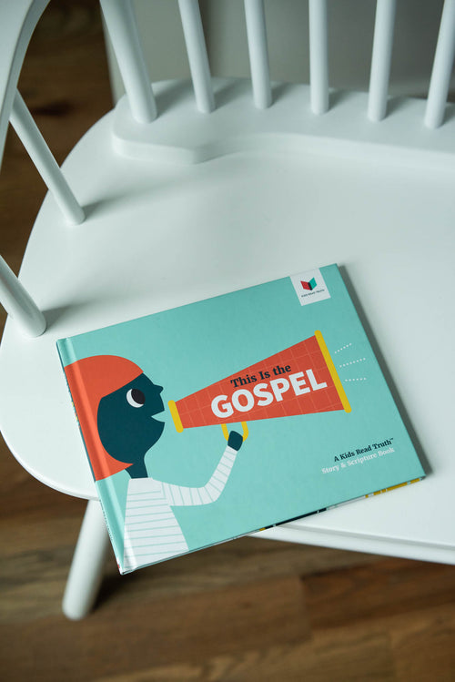 This Is the Gospel: A Kids Read Truth™ Story & Scripture Book